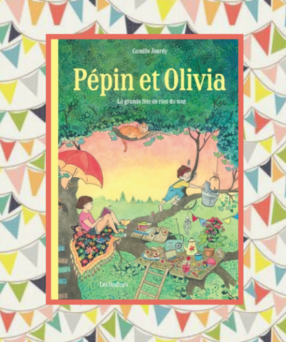 Pépin Olivia: grande fête rien tout, C.Jourdy