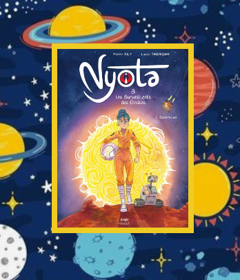 Nyota surveillants étoiles T.1: Supernova, P.Joly L.Thibaudier